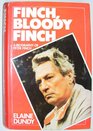 Finch bloody Finch A biography of Peter Finch