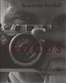 Focus Memoirs of a Life in Photography