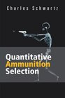 Quantitative Ammunition Selection