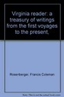 Virginia reader a treasury of writings from the first voyages to the present