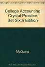 College Accounting Crystal Practice Set Sixth Edition