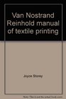 Van Nostrand Reinhold manual of textile printing