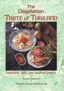 The Vegetarian Taste of Thailand Vegetable Tofu and Seafood Dishes