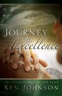 Journey to Excellence The Story of My Life and Faith
