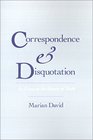 Correspondence and Disquotation An Essay on the Nature of Truth