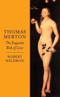 Thomas Merton The Exquisite Risk of Love