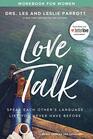 Love Talk Workbook for Women Speak Each Other's Language Like You Never Have Before