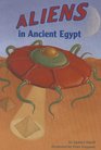 Aliens in Ancient Egypt