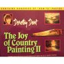 The Joy of Country Painting II