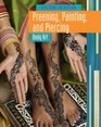 Preening Painting and Piercing Body Art