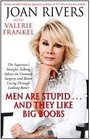 Men Are Stupid    And They Like Big Boobs A Woman's Guide to Beauty Through Plastic Surgery
