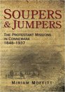 Soupers  Jumpers The Protestant Missions in Connemara 18481937