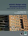Seismic Design using Structural Dynamics based on 2012 IBC / 2015 IBC / ASCE 710