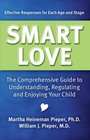 Smart Love The Comprehensive Guide to Understanding Regulating and Enjoying Your Child