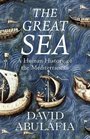 Great Sea: A Human History of the Mediterranean (French Edition)