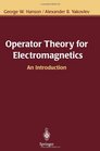 Operator Theory for Electromagnetics An Introduction