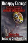 Unhappy Endings Tales from the world of Adrian's Undead Diary Volume One