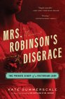 Mrs Robinson's Disgrace The Private Diary of a Victorian Lady