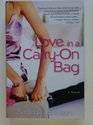 Love in a CarryOn Bag
