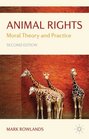 Animal Rights Moral Theory and Practice