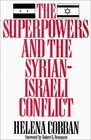 The Superpowers and the SyrianIsraeli Conflict