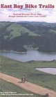 East Bay Bike Trails Road and Mountain Bicycle Rides Through Contra Costa and Alameda Counties