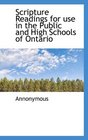 Scripture Readings for use in the Public and High Schools of Ontario