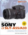 David Busch's Sony Alpha SLTA55/A33 Guide to Digital Photography