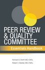 Peer Review And Quality Committee Essentials Handbook