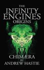 Chimaera (Infinity Engines: Origins)