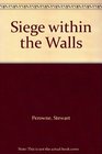 Siege within the Walls