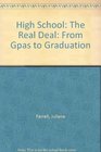 High School The Real Deal From Gpas to Graduation