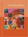 Principles of Home Inspection  Hot Water Boilers