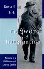 The Sword of Imagination Memoirs of a HalfCentury of Literary Conflict