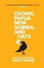 Crows Papua New Guinea and Boats A new collection of irreverence