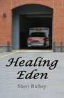Healing Eden The Eden Hall Series