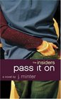 Pass It On (Insiders, Bk 2)