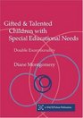 Gifted and Talented Children with Special Educational Needs: Double Exceptionality (NACE/Fulton Publication)