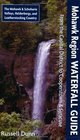 Mohawk Region Waterfall Guide From the Capital District to Cooperstown  Syracuse The Mohawak and Schoharie Valleys Helderbergs and Leatherstocking Country