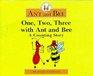 One, Two, Three With Ant and Bee: A Counting Story