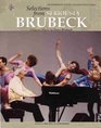 Selections from Seriously Brubeck Original Music by Dave Brubeck
