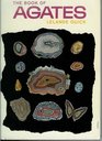 The Book of Agates and Other Quartz Gems