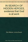 In Search of Hidden Heroes Evidence That God Is At Work