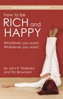 How to be Rich and Happy  2012 Edition