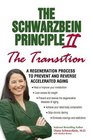 The Schwarzbein Principle II The Transition  A Regeneration Program to Prevent and Reverse Accelerated Aging
