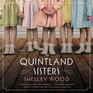 The Quintland Sisters A Novel