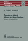 Fundamentals of Algebraic Specification 1 Equations and Initial Semantics