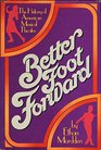 Better Foot Forward The History of American Musical Theatre