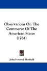 Observations On The Commerce Of The American States