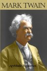 Mark Twain First Hand Insight Into One of the Greatest Author's of All Time  Including Great Photos